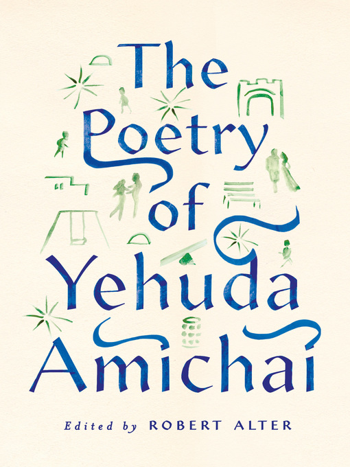 Title details for The Poetry of Yehuda Amichai by Yehuda Amichai - Wait list